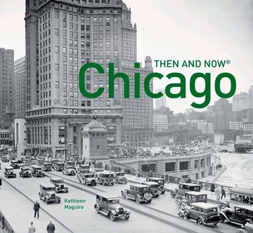 portada Chicago: Then and Now(R) (en Inglés)