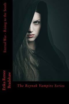 portada Eternal War Rising to the South: The Beynok Vampire Series (Volume 1)