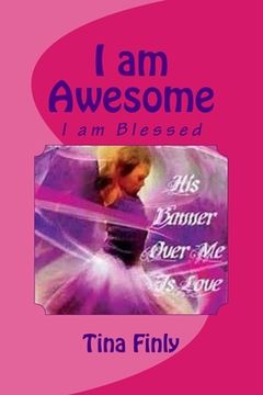 portada I am Awesome: I am Blessed (en Inglés)