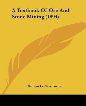 portada a textbook of ore and stone mining (1894) (in English)