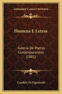 portada Homens E Letras: Galeria De Poetas Contemporaneos (1881) (in Portuguese)