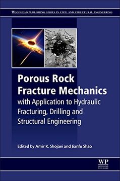 portada Porous Rock Fracture Mechanics: With Application to Hydraulic Fracturing, Drilling and Structural Engineering (en Inglés)