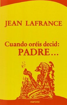 portada Cuando Oréis: Decid Padre (in Spanish)