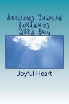 portada Journey Toward Intimacy With God (en Inglés)