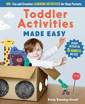 portada Toddler Activities Made Easy: 100+ fun and Creative Learning Activities for Busy Parents (en Inglés)