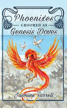 portada Phoenixes Groomed as Genesis Doves (in English)
