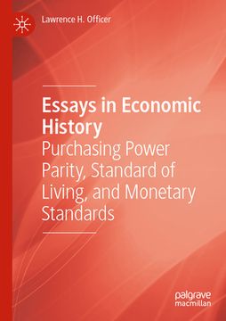 portada Essays in Economic History: Purchasing Power Parity, Standard of Living, and Monetary Standards (en Inglés)