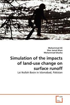portada simulation of the impacts of land-use change on surface runoff (en Inglés)