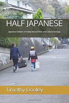 portada Half Japanese: Japanese Children of Visibly Mixed Ethnic and Cultural Heritage (en Inglés)