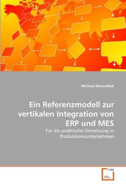 portada Ein Referenzmodell zur vertikalen Integration von ERP und MES: Für die praktische Umsetzung in Produktionsunternehmen