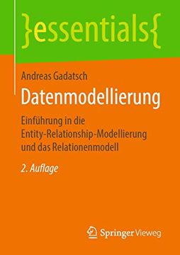 portada Datenmodellierung: Einführung in die Entity-Relationship-Modellierung und das Relationenmodell (en Alemán)
