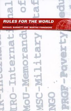 portada Rules for the World: International Organizations in Global Politics