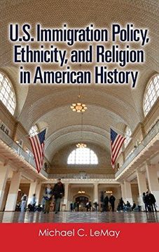 portada U.S. Immigration Policy, Ethnicity, and Religion in American History (en Inglés)