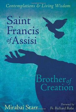 portada Saint Francis of Assisi: Brother of Creation (Contemplations & Living Wisdom) (en Inglés)