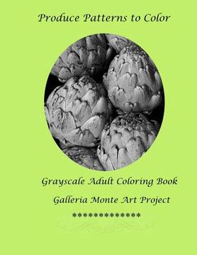 portada Produce Patterns To Color: A Galleria Monte Art Project (en Inglés)