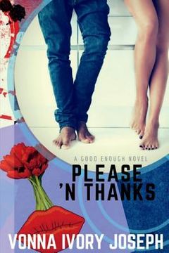 portada Please 'N Thanks: A Good Enough Novel (en Inglés)