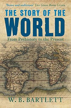 portada The Story of the World: From Prehistory to the Present (en Inglés)