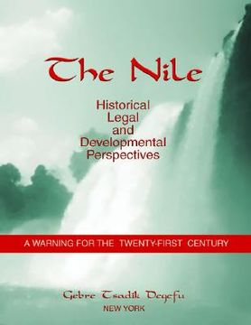 portada The Nile: Historical, Legal and Developmental Perspectives (en Inglés)