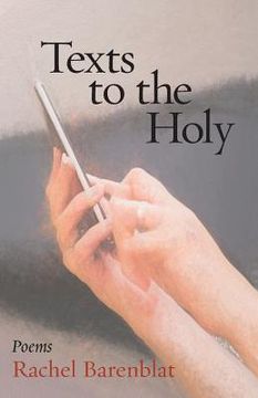 portada Texts to the Holy: Poems (en Inglés)