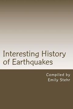 portada Interesting History of Earthquakes (en Inglés)