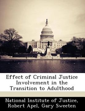 portada effect of criminal justice involvement in the transition to adulthood (en Inglés)
