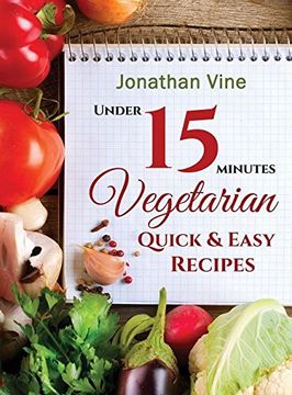 portada Vegetarian Quick & Easy: Under 15 Minutes