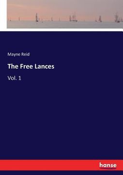 portada The Free Lances: Vol. 1 (en Inglés)