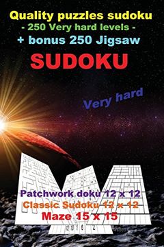 portada Quality Puzzles Sudoku - 250 Very Hard Levels + Bonus 250 Jigsaw Sudoku: 250 Logical Sudoku = 100 Patchwork Doku 12 x 12 Very Hard + 100 Classic. Large Print: Volume 37 (Pitstop Puzzle Bonus) (en Inglés)