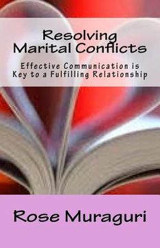 portada Resolving Marital Conflicts: Effective Communication is Key to a Fulfilling Relationship (en Inglés)