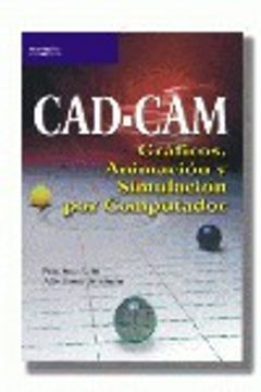 portada cad-cam gráficos animación y simulación por computador (in Spanish)