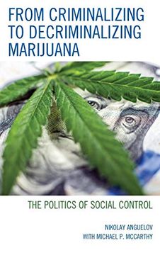 portada From Criminalizing to Decriminalizing Marijuana: The Politics of Social Control (en Inglés)