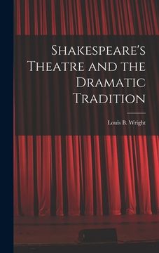 portada Shakespeare's Theatre and the Dramatic Tradition
