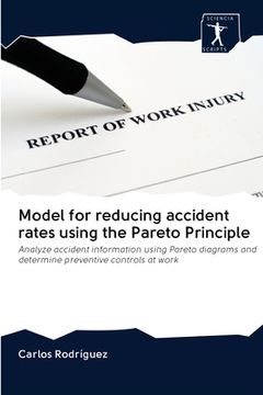 portada Model for reducing accident rates using the Pareto Principle (en Inglés)