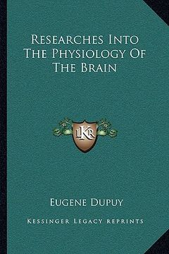 portada researches into the physiology of the brain