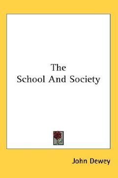 portada the school and society (en Inglés)