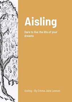 portada Aisling: Dare to Live the Life of Your Dreams (in English)