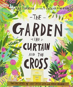 portada The Garden, the Curtain and the Cross (in English)
