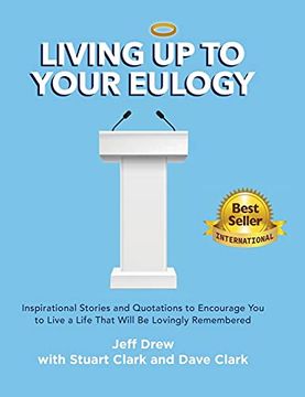portada Living up to Your Eulogy (en Inglés)