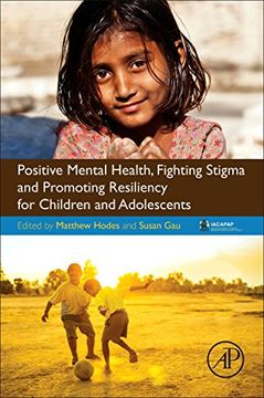 portada Positive Mental Health, Fighting Stigma and Promoting Resiliency for Children and Adolescents (in English)