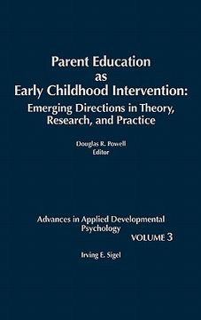 portada parent education as early childhood intervention: emerging directions in theory, research and practice (en Inglés)