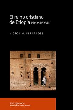 portada El Reino Cristiano de Etiopia (Siglos Iv-Xviii) (in Spanish)