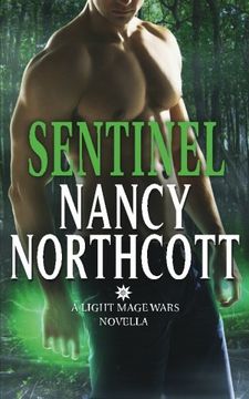 portada Sentinel: A Light Mage Wars Novella (The Light Mage Wars) (Volume 1)