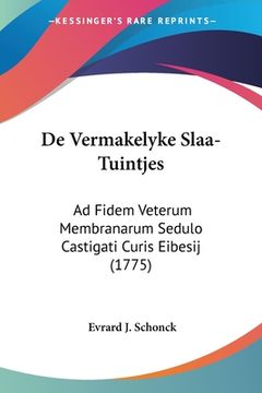 portada De Vermakelyke Slaa-Tuintjes: Ad Fidem Veterum Membranarum Sedulo Castigati Curis Eibesij (1775)