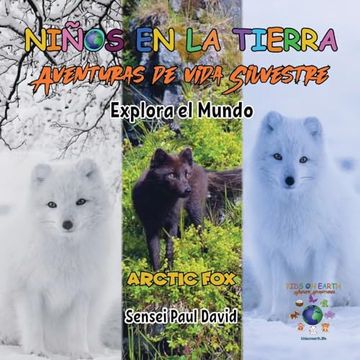 portada NiñOs en la Tierra - Aventuras de Vida Silvestre - Explora el Mundo Arctic fox - Iceland