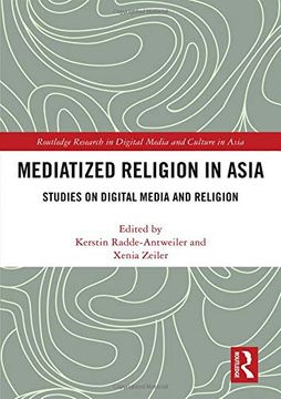 portada Mediatized Religion in Asia: Studies on Digital Media and Religion (Routledge Research in Digital Media and Culture in Asia) (en Inglés)