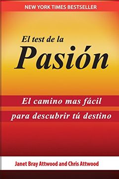 portada El Test de la Pasión: El Camino más Fácil Para Descubrir tu Destino (in Spanish)
