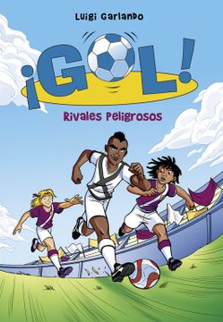 portada ¡gol! 38. Rivales Peligrosos (in Spanish)