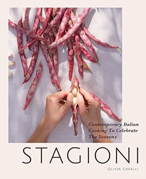 portada Stagioni: Contemporary Italian Cooking to Celebrate the Seasons (en Inglés)
