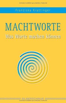 portada Macht-Worte: Was Worte machen können (in German)