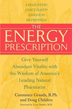 portada The Energy Prescription: Give Yourself Abundant Vitality With the Wisdom of America's Leading Natural Pharmacist (en Inglés)